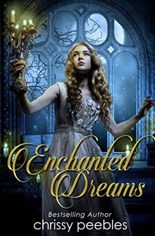 Book cover for "Enchanted Dreams" by Chrissy Peebles