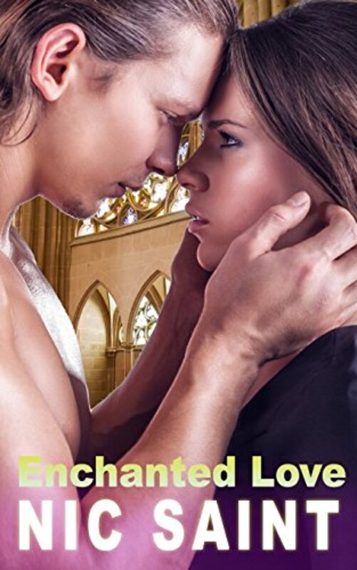 Book cover for "Enchanted Love" by Nic Saint