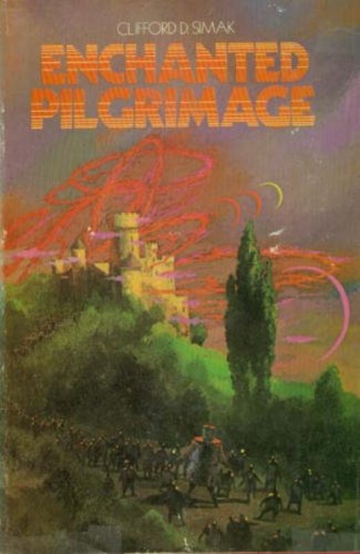 Book cover for "Enchanted Pilgrimage" by Clifford D Simak