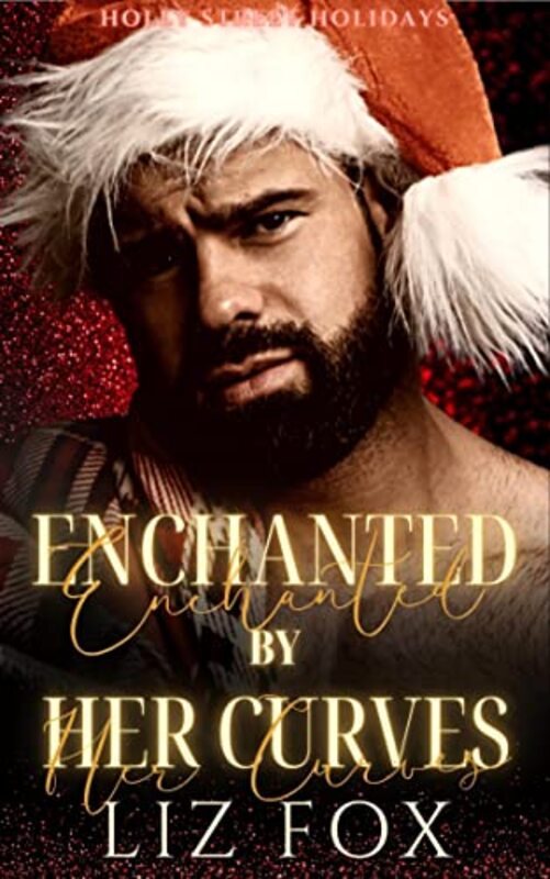 Book cover for "Enchanted by Her Curves" by Liz Fox