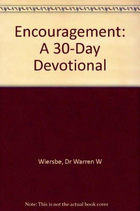 Book cover for "Encouragement: A 30-Day Devotional" by Warren W Wiersbe