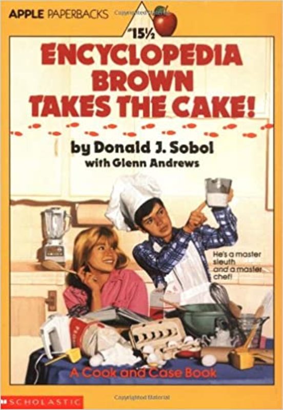 Book cover for "Encyclopedia Brown Takes the Cake!" by Donald J Sobol