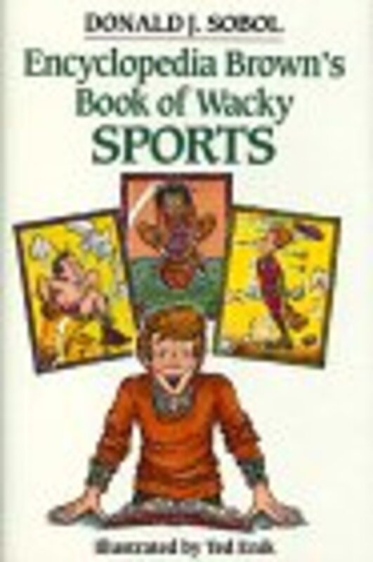 Book cover for "Encyclopedia Brown's Book Of Wacky Sports" by Donald J Sobol
