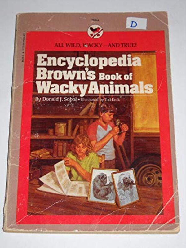 Book cover for "Encyclopedia Brown's Book of Wacky Animals" by Donald J Sobol