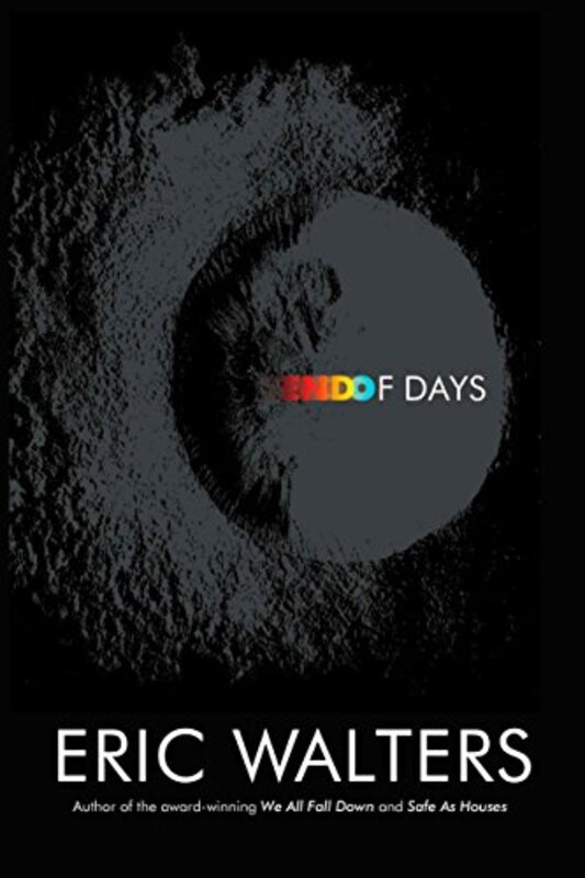 Book cover for "End of Days" by Eric Walters