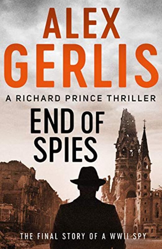 Book cover for "End of Spies" by Alex Gerlis