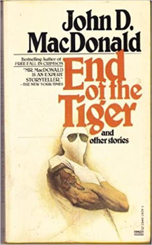 Book cover for "End of the Tiger and Other Stories" by John D. MacDonald