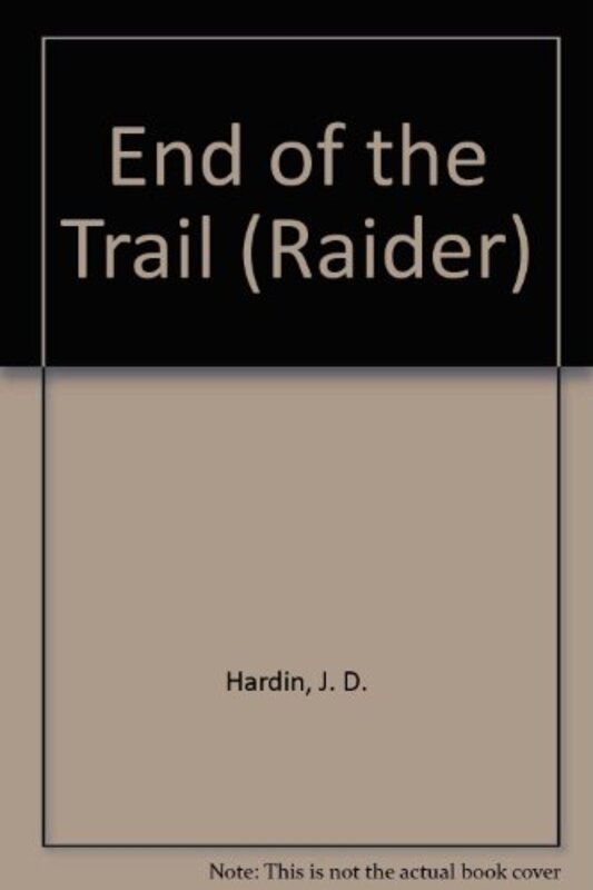 Book cover for "End of the Trail" by JD Hardin