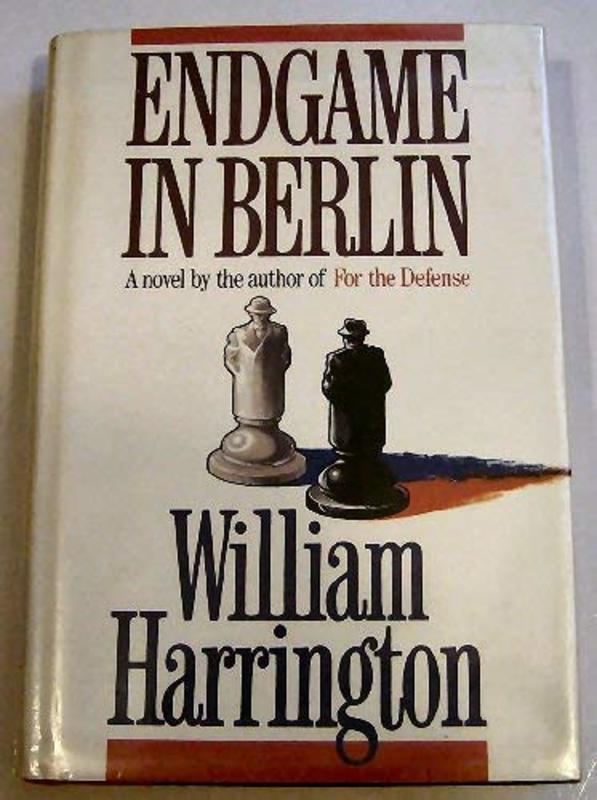 Book cover for "Endgame in Berlin" by William Harrington