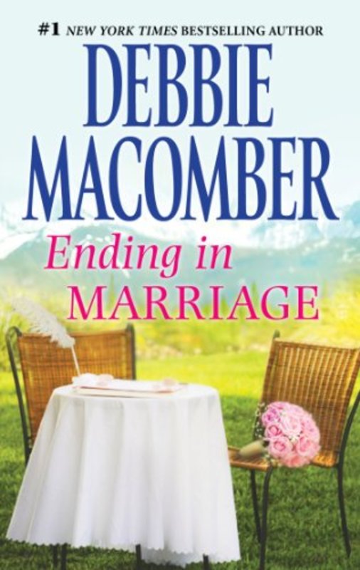 Book cover for "Ending In Marriage" by Debbie Macomber