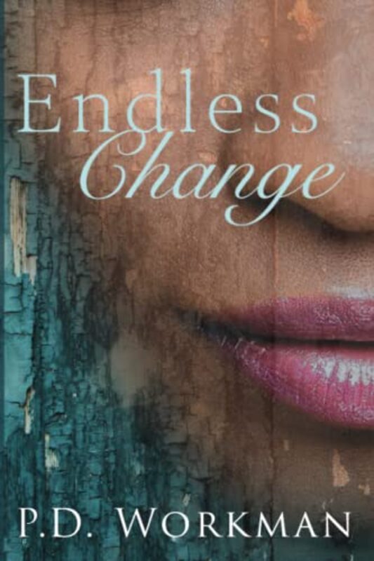 Book cover for "Endless Change" by PD Workman