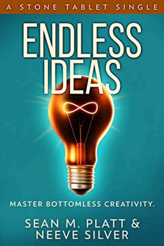 Book cover for "Endless Ideas: Master Bottomless Creativity" by Sean Platt