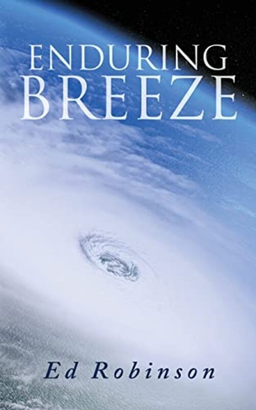 Book cover for "Enduring Breeze" by Ed Robinson