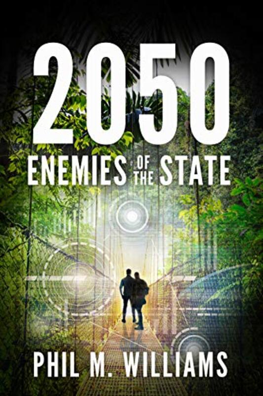 Book cover for "Enemies of the State" by Phil M Williams