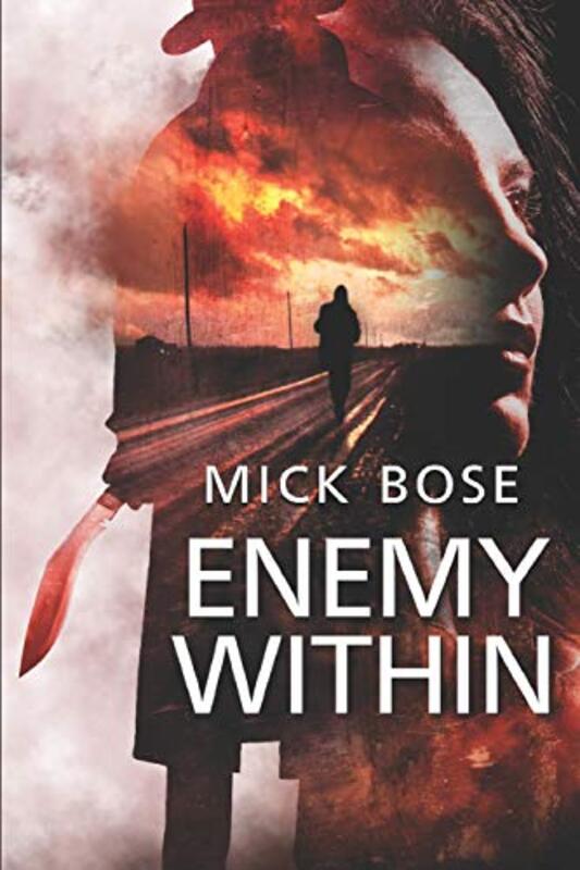 Book cover for "Enemy Within" by Mick Bose