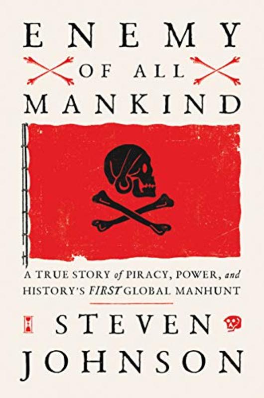 Book cover for "Enemy of All Mankind" by Steven Johnson