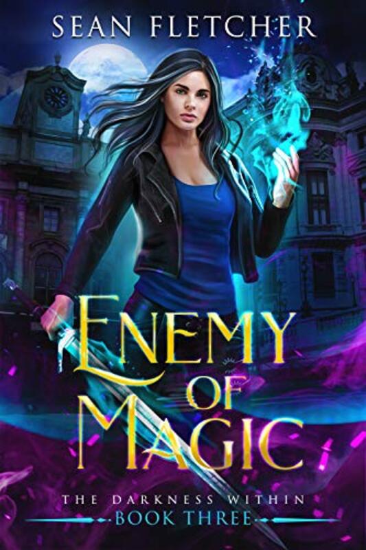 Book cover for "Enemy of Magic" by Sean Fletcher