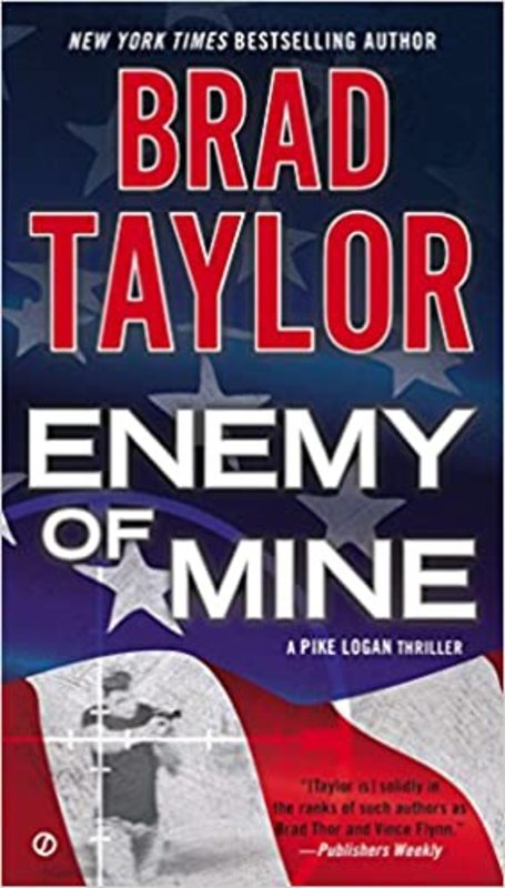 Book cover for "Enemy of Mine" by Brad Taylor