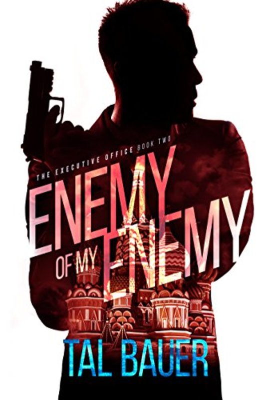 Book cover for "Enemy of My Enemy" by Tal Bauer