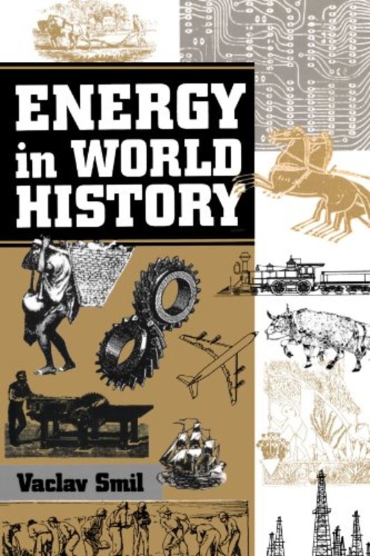 Book cover for "Energy In World History" by Vaclav Smil