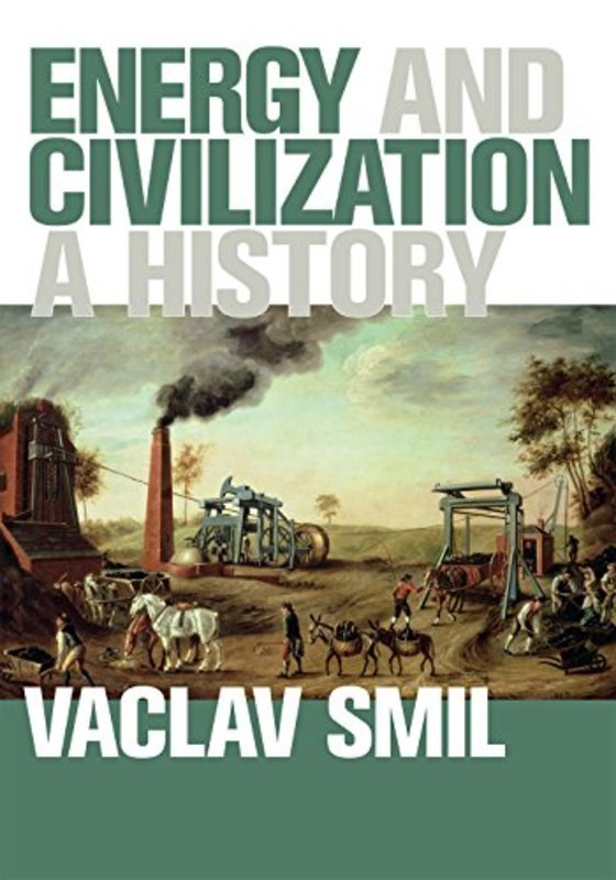 Book cover for "Energy and Civilization" by Vaclav Smil