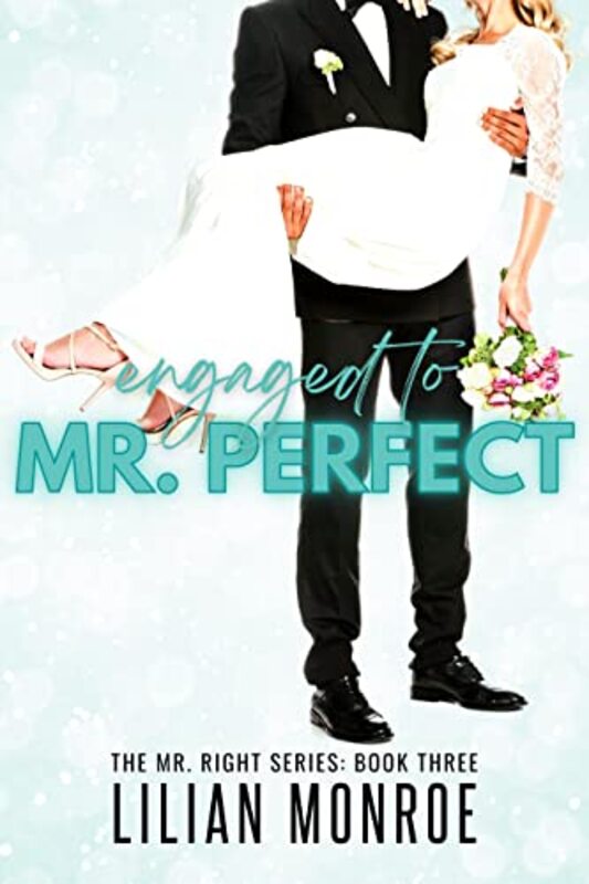 Book cover for "Engaged to Mr. Perfect" by Lilian Monroe
