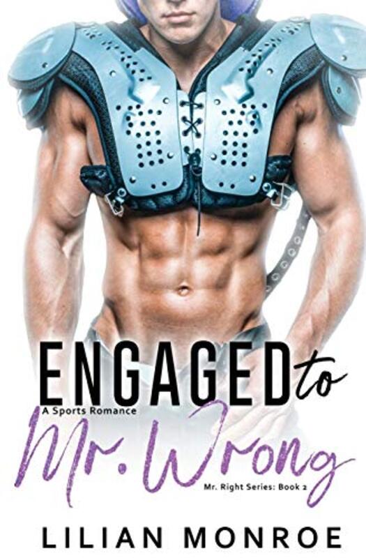 Book cover for "Engaged to Mr. Wrong" by Lilian Monroe