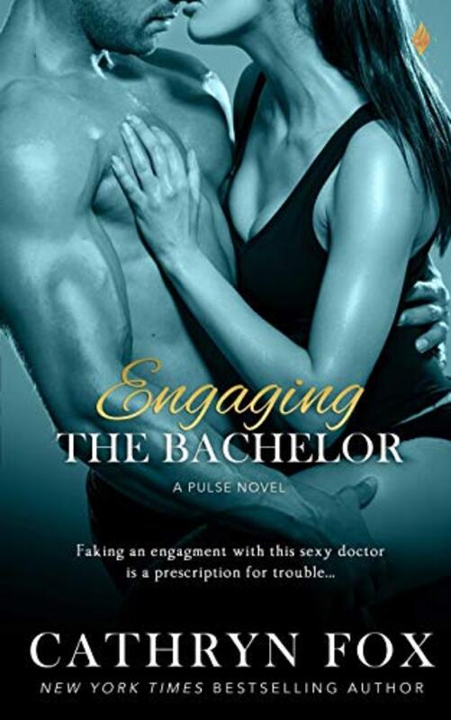 Book cover for "Engaging the Bachelor" by Cathryn Fox