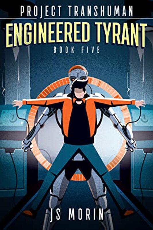Book cover for "Engineered Tyrant" by JS Morin