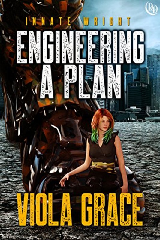 Book cover for "Engineering a Plan" by Viola Grace