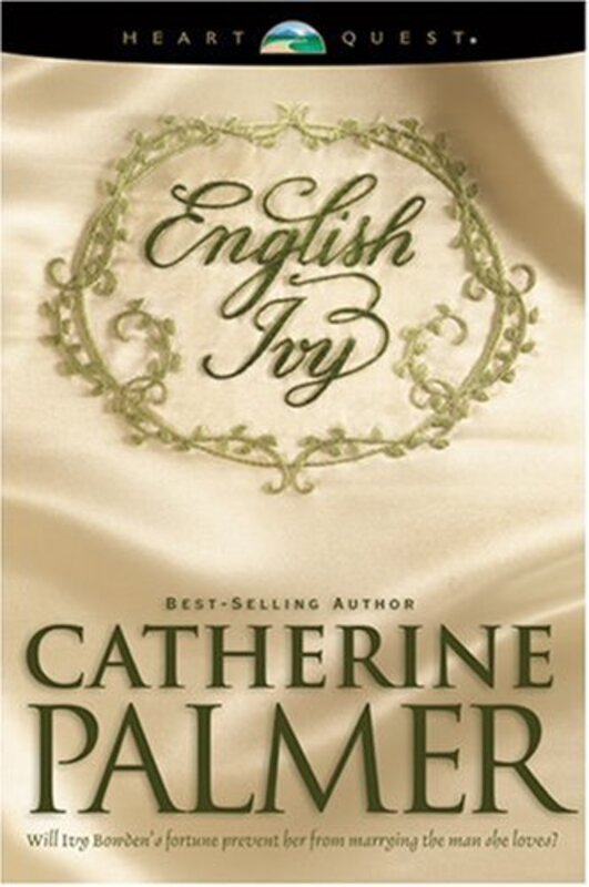 Book cover for "English Ivy" by Catherine Palmer