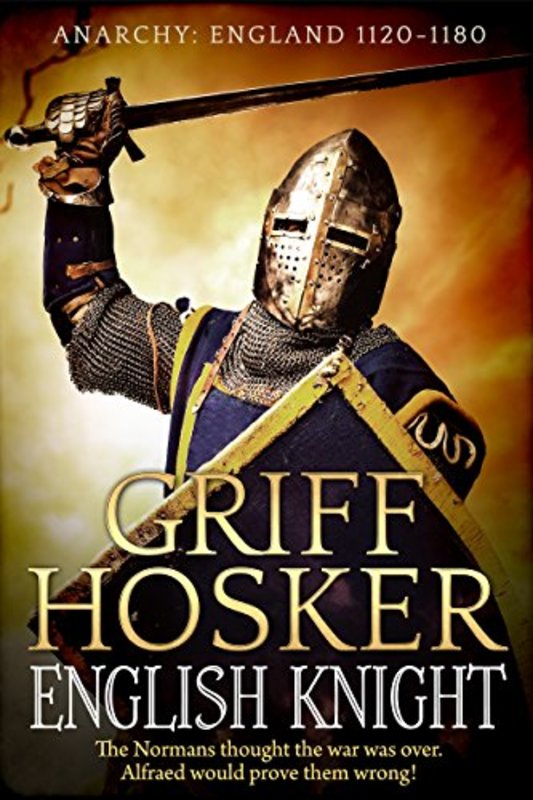 Book cover for "English Knight" by Griff Hosker