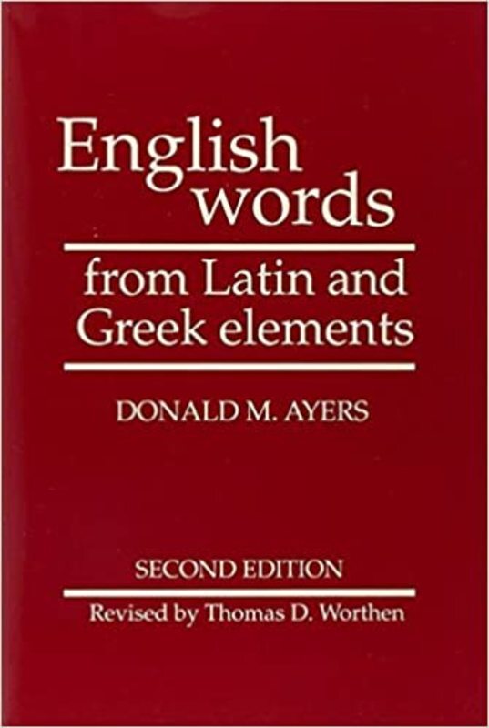Book cover for "English Words from Latin and Greek Elements" by Donald M. Ayers