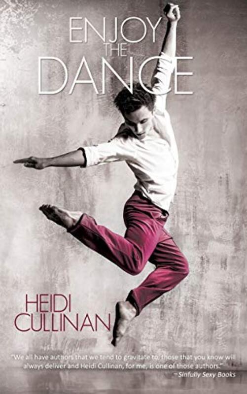 Book cover for "Enjoy the Dance" by Heidi Cullinan