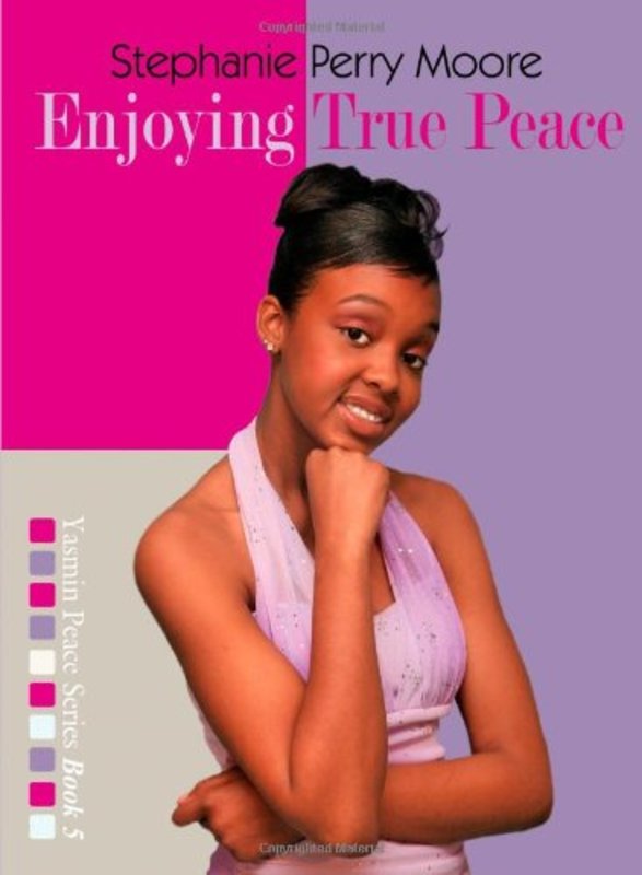 Book cover for "Enjoying True Peace" by Stephanie Perry Moore