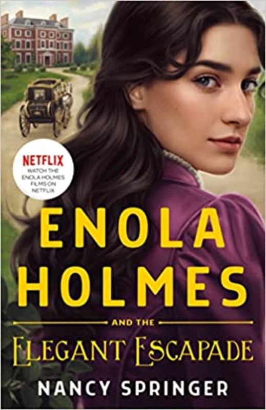 Book cover for "Enola Holmes and the Elegant Escapade" by Nancy Connor Springer