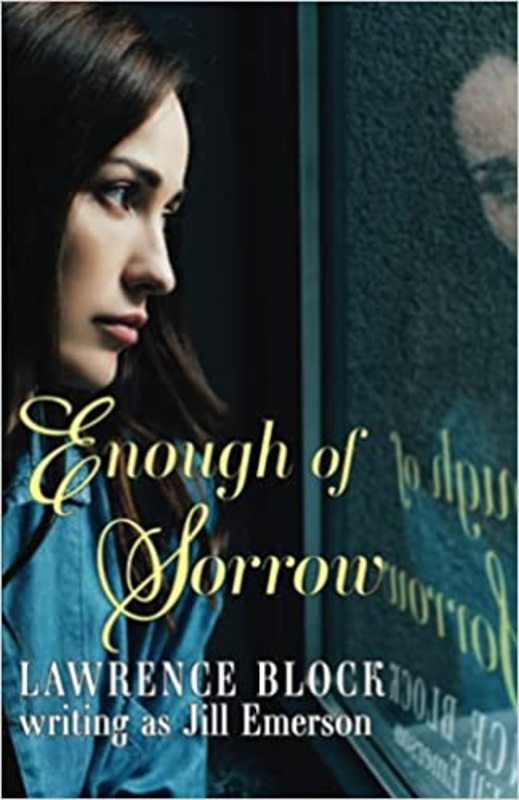 Book cover for "Enough of Sorrow" by Lawrence Block