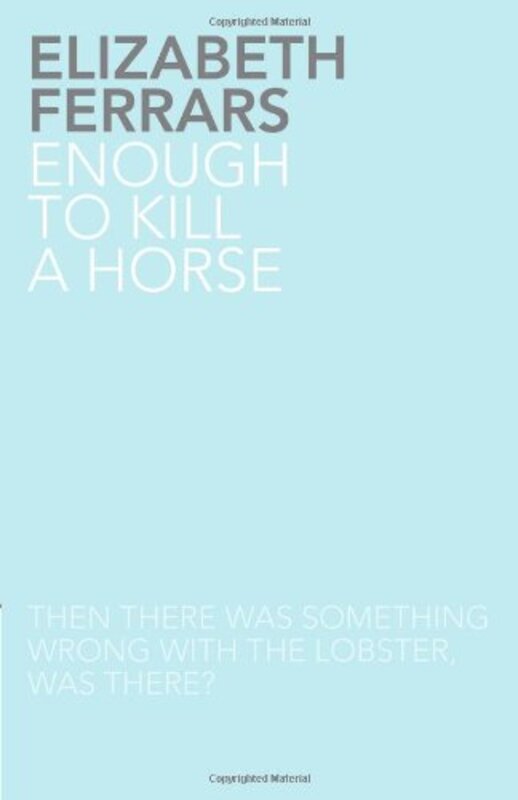 Book cover for "Enough to Kill a Horse" by Elizabeth EX Ferrars