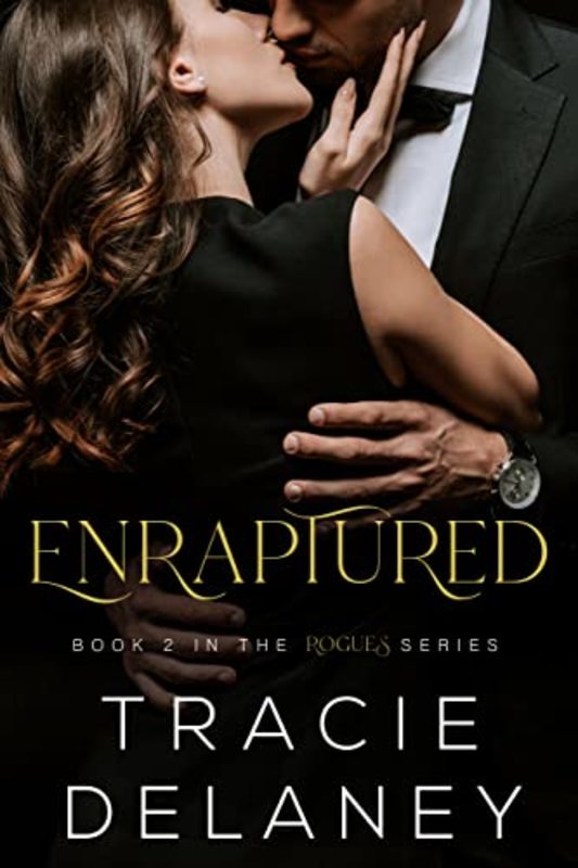 Book cover for "Enraptured" by Tracie Delaney