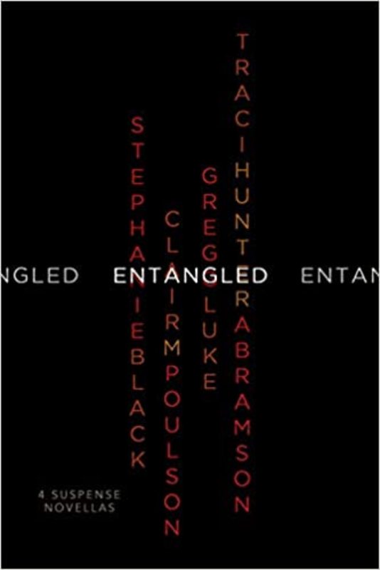Book cover for "Entangled" by Traci Hunter Abramson