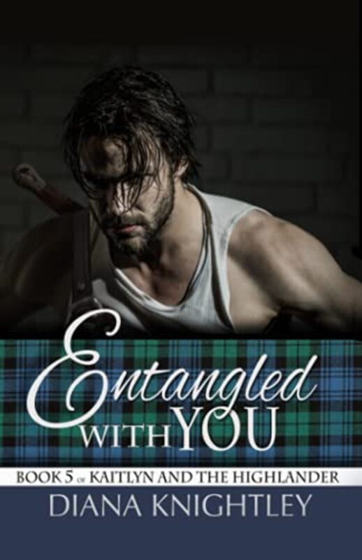 Book cover for "Entangled With You" by Diana Knightley