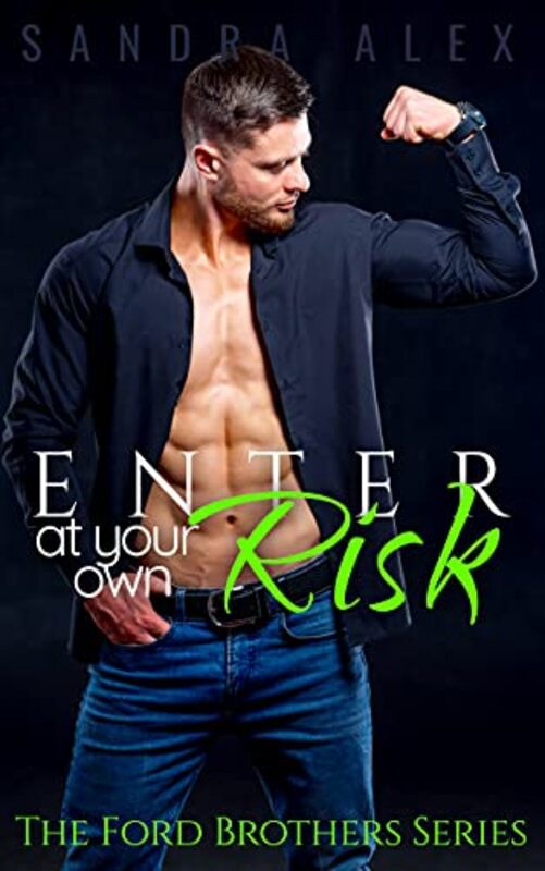 Book cover for "Enter at Your Own Risk" by Sandra Alex