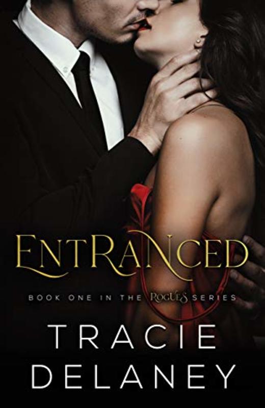Book cover for "Entranced" by Tracie Delaney