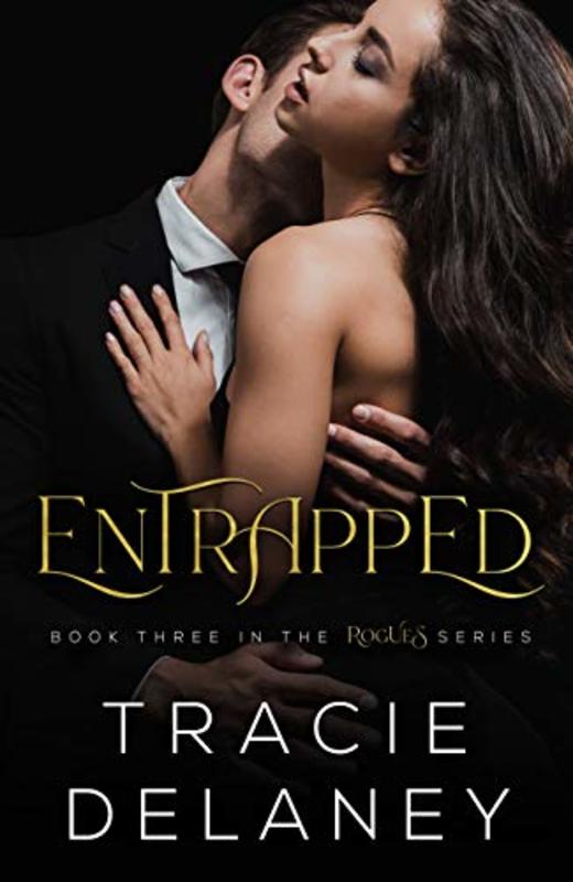 Book cover for "Entrapped" by Tracie Delaney