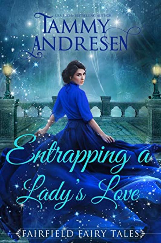 Book cover for "Entrapping a Lord's Love" by Tammy Andresen