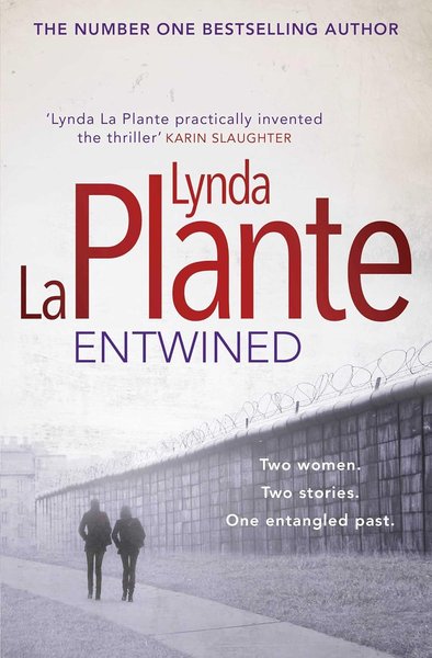 Book cover for "Entwined" by Lynda La Plante