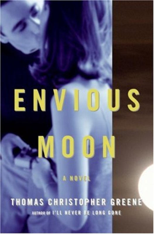 Book cover for "Envious Moon" by Thomas Christopher Greene