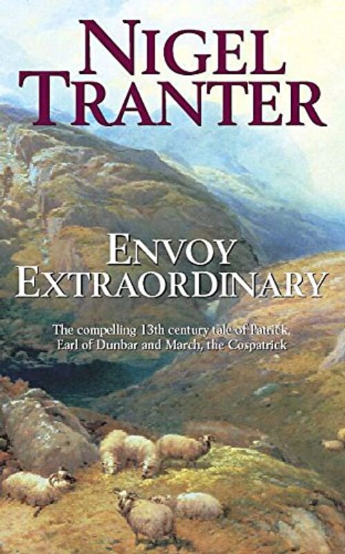 Book cover for "Envoy Extraordinary" by Nigel Tranter