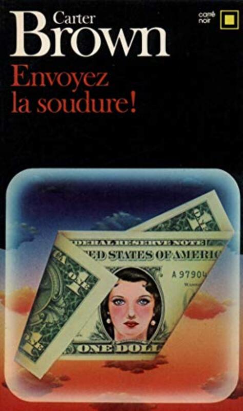 Book cover for "Envoyez la soudure!" by Carter Brown