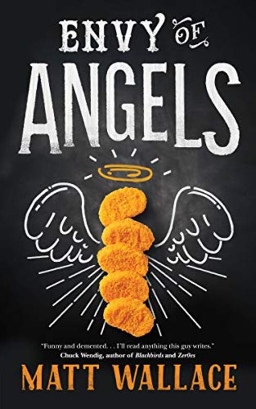 Book cover for "Envy of Angels" by Matt Wallace